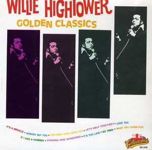 Golden Classics , Willie Hightower