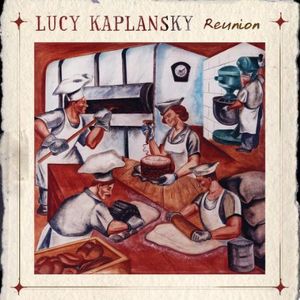 Reunion , Lucy Kaplansky
