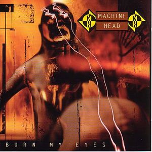 Burn My Eyes (IMPORT) -  Roadrunner Records