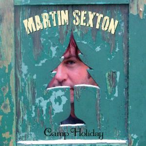 Camp Holiday , Martin Sexton
