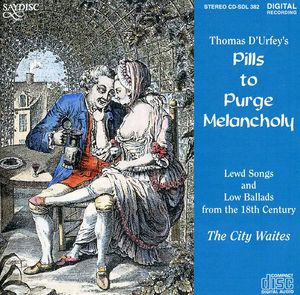 Songs & Ballads O F the 18th Century , City Waites