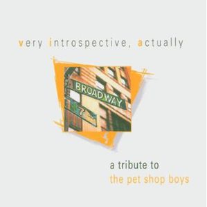 Very Introspective, Actually: A Tribute to Pet Shop Boys , Various Artists
