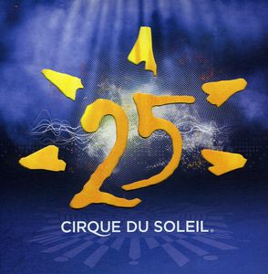 25 , Cirque du Soleil