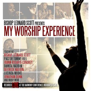 My Worship Experience , Bishop Leonard Scott