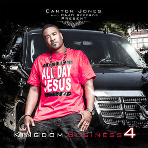 Kingdom Business, Pt. 4 , Canton Jones