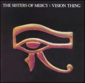 Vision Thing , The Sisters of Mercy