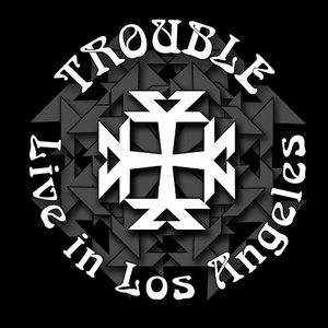 Live in Los Angeles , Trouble