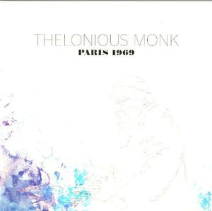 Paris 1969 , Thelonious Monk