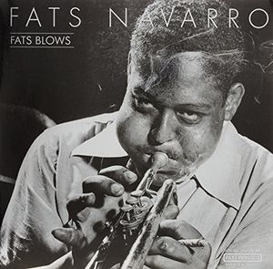Fats Blows , Fats Navarro