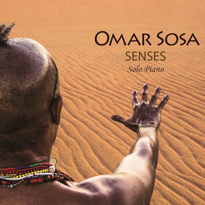 Senses , Omar Sosa
