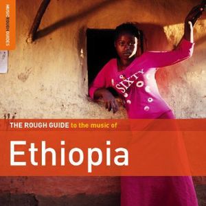Rough Guide To Ethiopia , Various Artists