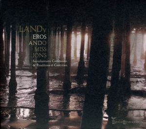 Eros & Omissions , LANDy