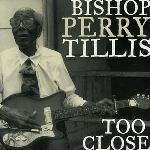Too Close , Perry Tillis