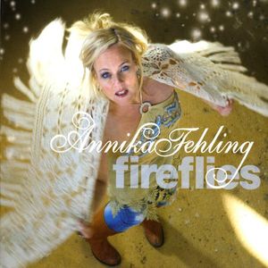 Fireflies , Annika Fehling