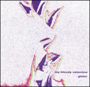 Glider , My Bloody Valentine