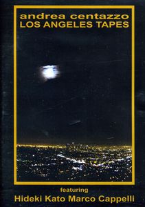 Los Angeles Tapes , Andrea Centazzo
