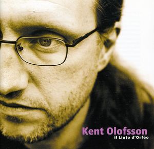 Il Liuto Dorfeo , Kent Olofsson