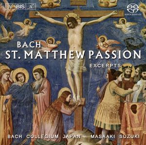 St Matthew Passion , Masaaki Suzuki