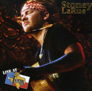 Live at Billy Bob's Texas , Stoney LaRue