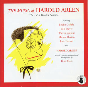 Music Of Harold Arlen: 1955 Walden Sessions , Harold Arlen