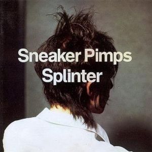 Exile On Coldharbour , Sneaker Pimps