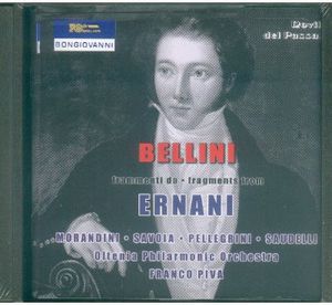 Fragments from Ernani , V. Bellini