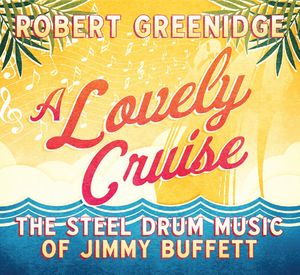 A Lovely Cruise , Robert Greenidge