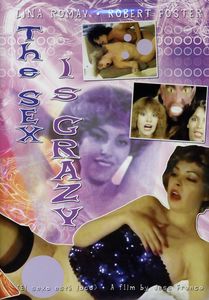The Sex Is Crazy