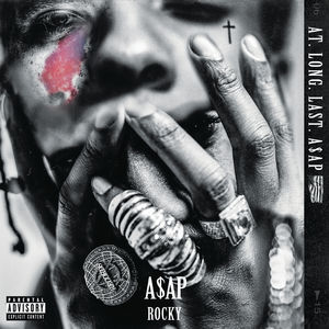 At.long.last.a$ap [Explicit Content] , A$AP Rocky