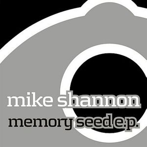 Memory Seed , Mike Shannon