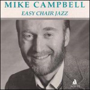 Easy Chair Jazz , Mike Campbell