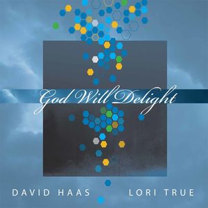 God Will Delight , David Haas