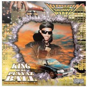 King of Da Playaz Ball , Kingpin Skinny Pimp