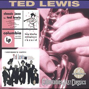 Classic Jazz /  Everybody's Happy , Ted Lewis