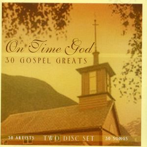 On Time God: 30 Gospel Greats , Various Artists