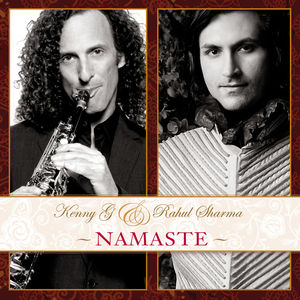 Namaste , Kenny G