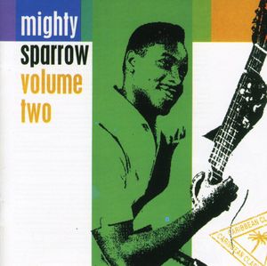 Volume 2 , Mighty Sparrow