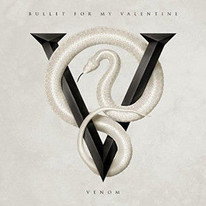 Venom , Bullet for My Valentine