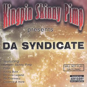Da Syndicate [Explicit Content] , Kingpin Skinny Pimp