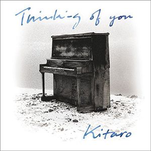 Thinking of You , Kitaro