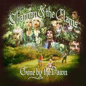 Gone By the Dawn , Shannon and the Clams