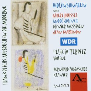 France's Departure to Modern Age: Violin Sonatas , Felicia Terpitz