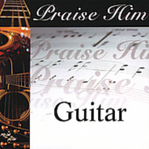 Praise Him On The Guitar , Various Artists