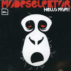 Hello Mom , Modeselektor