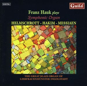 Franz Haul Plays Symphonic Organ , Franz Hauk