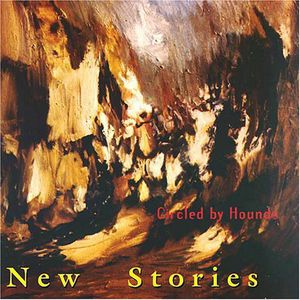 Circled By Hounds , New Stories