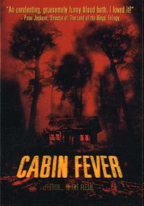 Cabin Fever