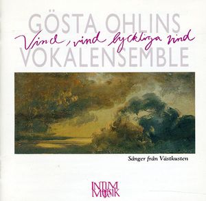 Vind Vind Lyckliga Vind , G sta Ohlins Vokalensemble
