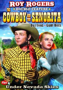 Cowboy and the Senorita / Under Nevada Skies , Roy Rogers