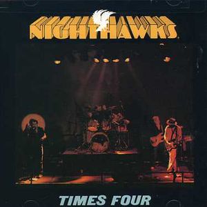 Times Four , Nighthawks